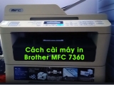 Cách cài driver máy in Brother MFC 7360