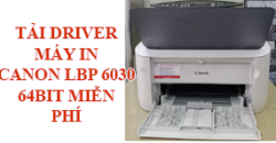 Tải Driver Máy In Canon LBP 6030 64 bit Miễn Phí